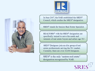 Seniors Real Estate Specialist® NATIONAL ASSOCIATION OF REALTORS ® - ppt  download